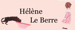 HELENE LE BERRE（エレーヌ・ル・ベール）