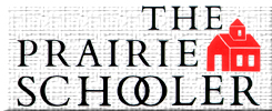 THE PRAIRIE SCHOOLER