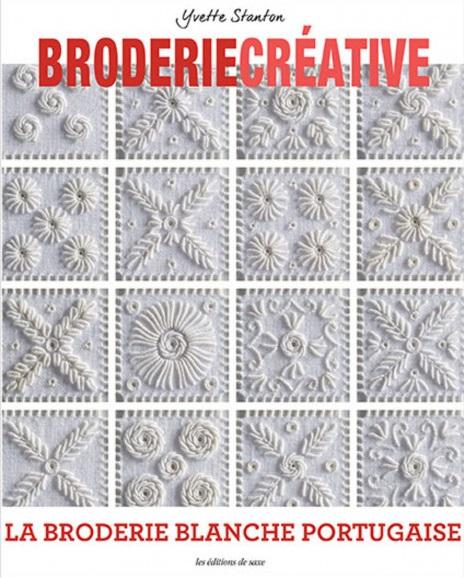 BRODERIE CREATIVE SAXE - LA BRODERIE BLANCHE PORTUGAISE