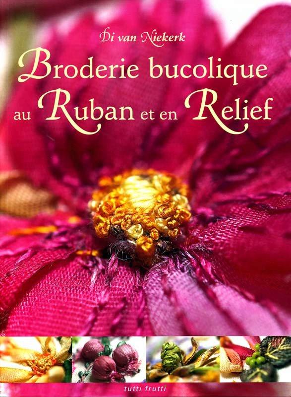 BRODERIE BUCOLIQUE AU RUBAN ET EN RELIEF - ソフトカバー書籍
