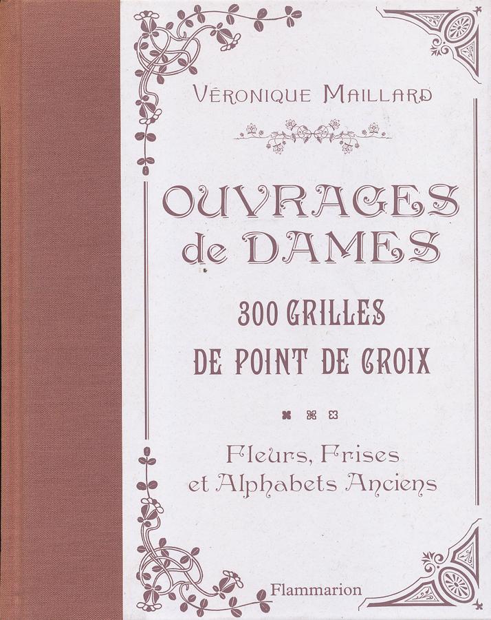 クロスステッチ OUVRAGES DE DAMES 300 GRILLES POINT DE CROIX - ハードカバー書籍