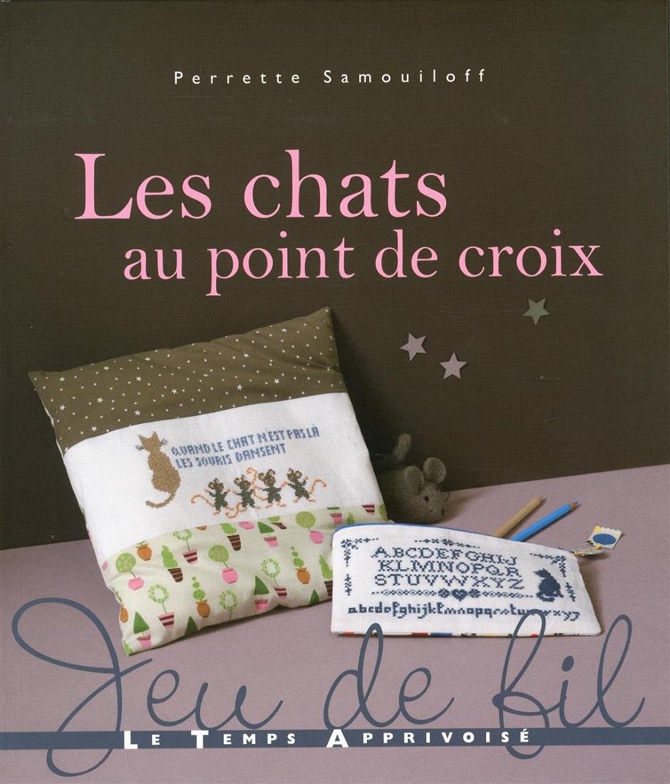 クロスステッチ　LES CHATS AU POINT DE CROIX - ソフトカバー書籍