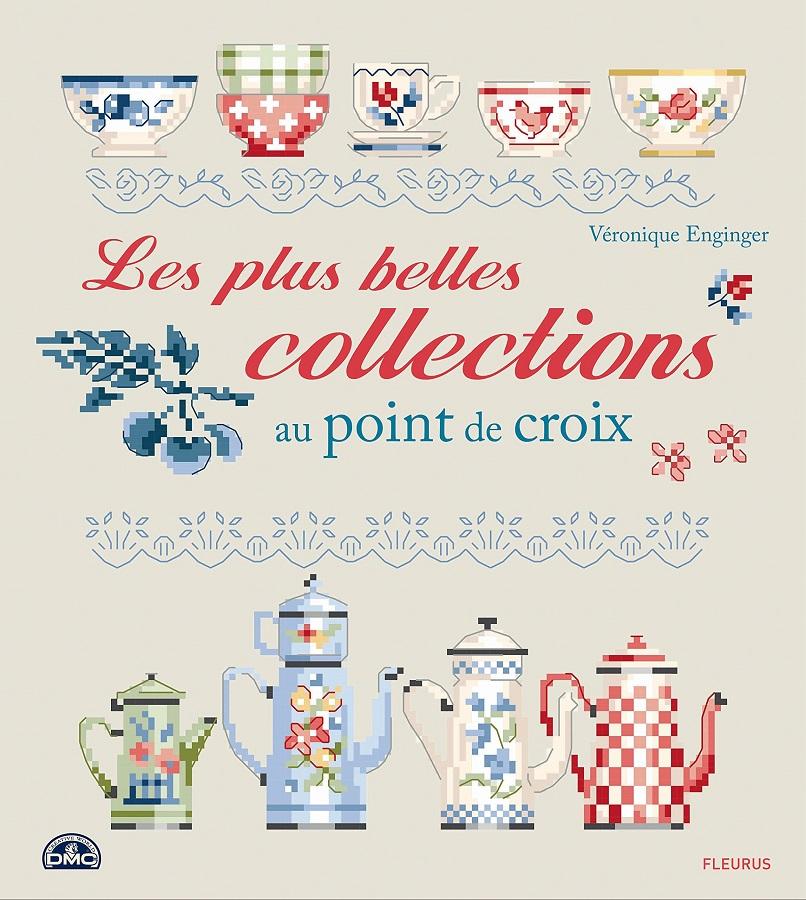 LES PLUS BELLES COLLECTIONS AU POINT DE CROIX - ハードカバー書籍