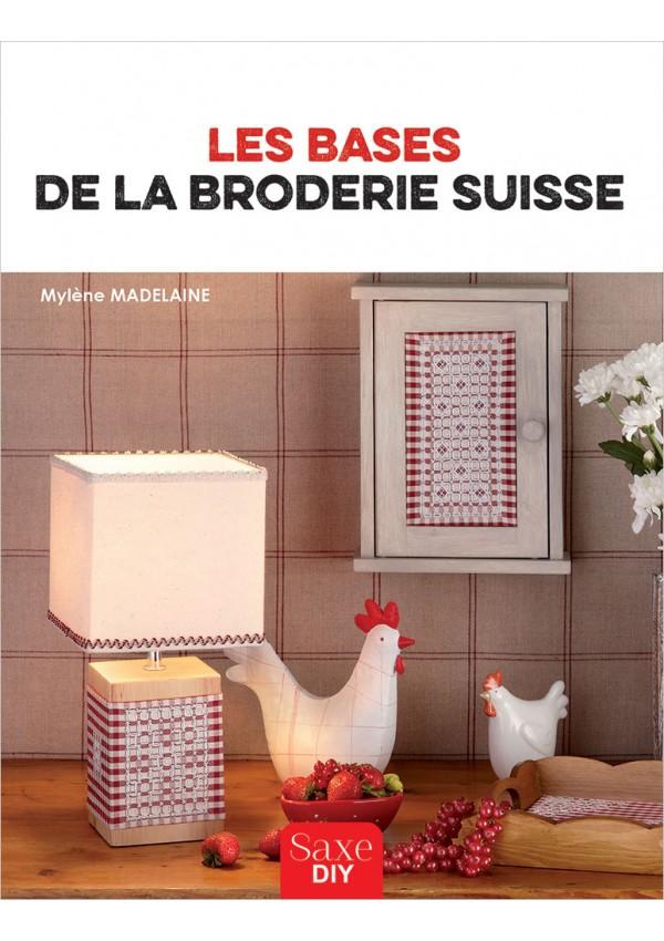 LES BASES DE LA BRODERIE SUISSE