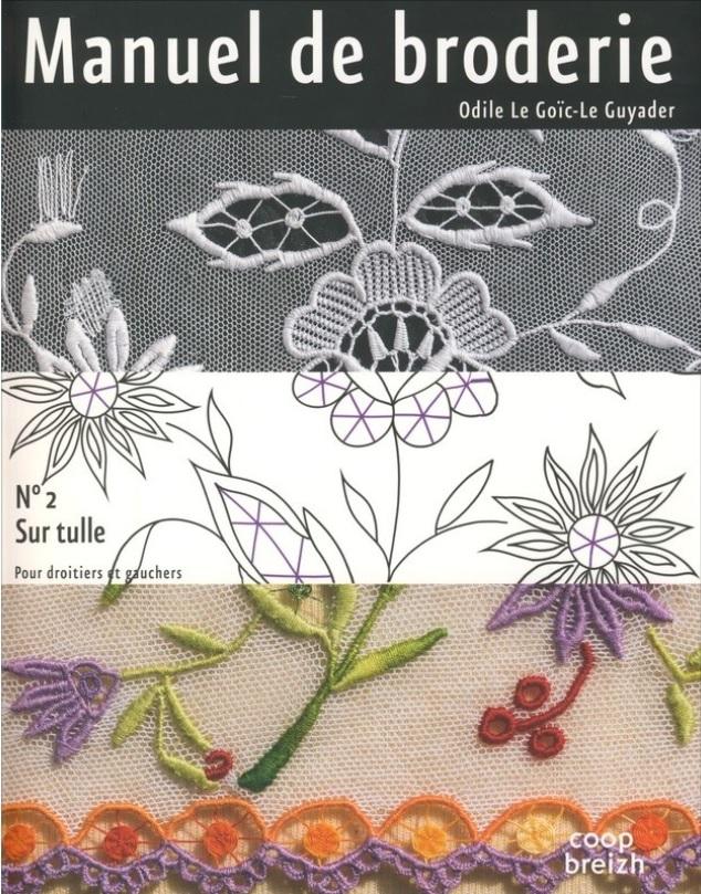 MANUEL DE BRODERIE: TOME 2, SUR TULLE