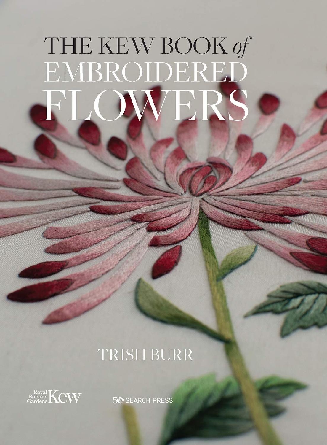 THE KEW BOOK OF EMBROIDERED FLOWERS