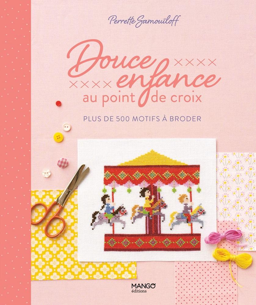 クロスステッチ　DOUCE ENFANCE AU POINT DE CROIX - ハードカバー書籍